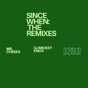 Since When... The Remixes - Single