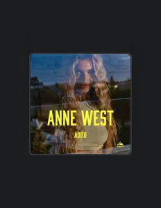 收听 Anne West、观看音乐视频、阅读小传、查看巡演日期等 ！