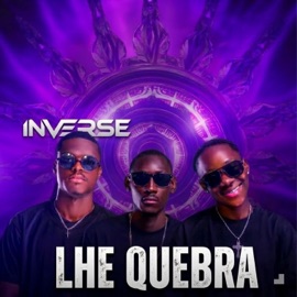 Lhe Quebra (feat. JORGE MIX DEEJAY & Jleyri No Beat) Inverse