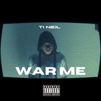 War Me - Single - Ti Neil