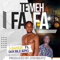 Temeh Fafa (feat. Double King) - Single - I-Bangs