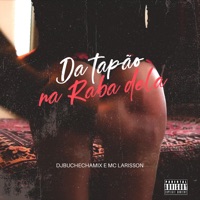 Da Tapão na Raba Dela - Single - Dj Buchecha Mix & MC Larisson