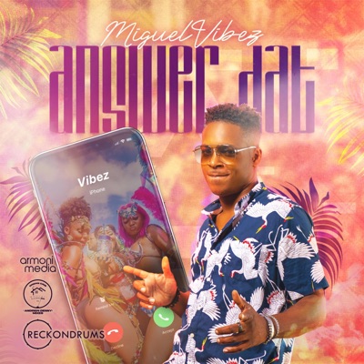 Vibez Callin' (Answer Dat) - Single