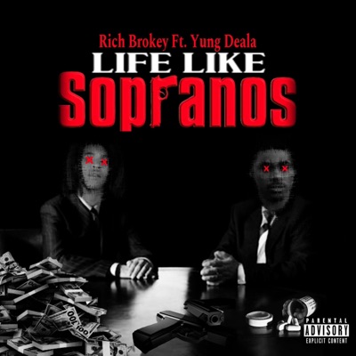 Life Like Sopranos (feat. Yung Deala) - Single