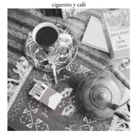 cigarrito y café - Single - Josue Alaniz & Carlos Colosio