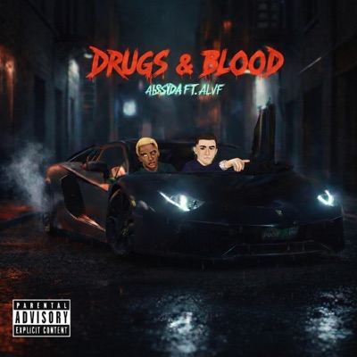 Drugs & Blood (feat. Alif) - Single