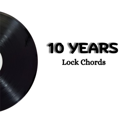Lock Chord's 10 Year Archive
