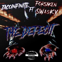 The Defecit (feat. Forsaken Nekasrof & SWasKY) - Single - JacoInfinite