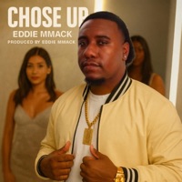 Chose Up - Single - Eddie MMack