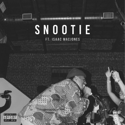 SNOOTIE (feat. Isaac Macjones) - Single