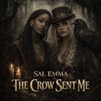 The Crow Sent Me