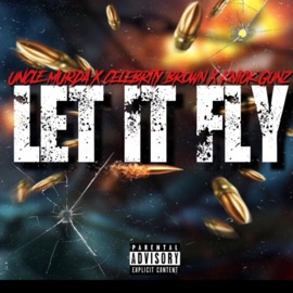 Let it Fly Celebrity Brown., Unclemurda, Knick Gunz & Frank Benz