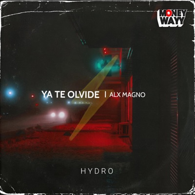Ya Te Olvide (feat. Hydro) [Versión 2] - Single
