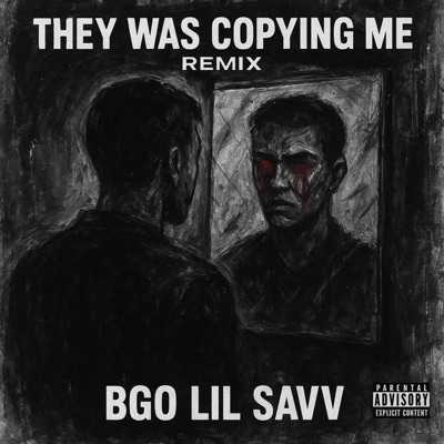 They Was Copying Me (Remix) - Single