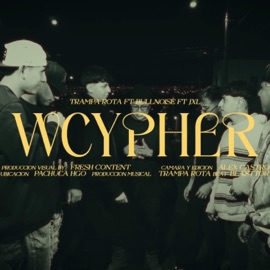 WCYPHER (feat. BULLNOISE, BOT Skull in the sun & Rapdass) Trampa Rota, Blasttor & AE MX