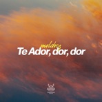 Te Ador - Single