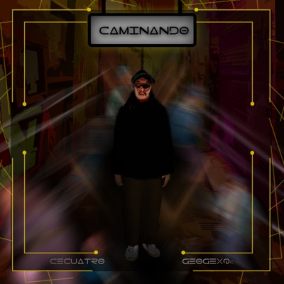 Caminando (feat. GeorgeXQc) - Single