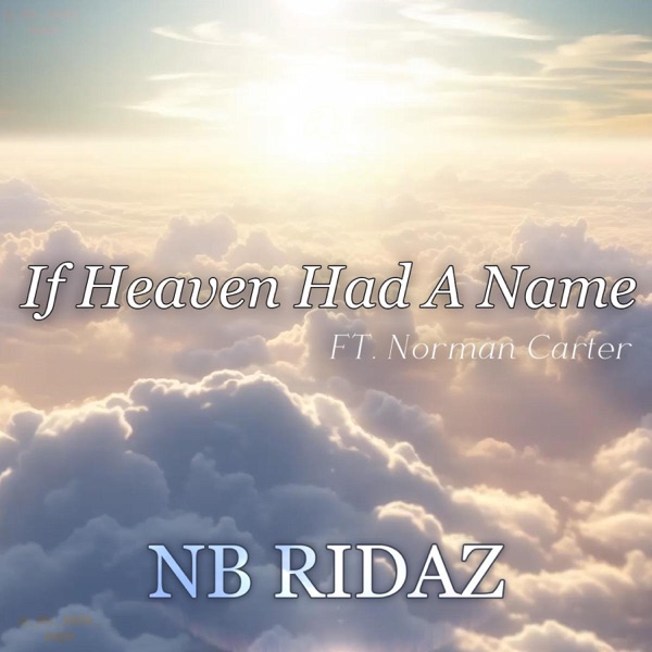 If Heaven Had a Name (feat. Norman Carter)
