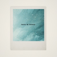Catch My Breath - Single - Pres