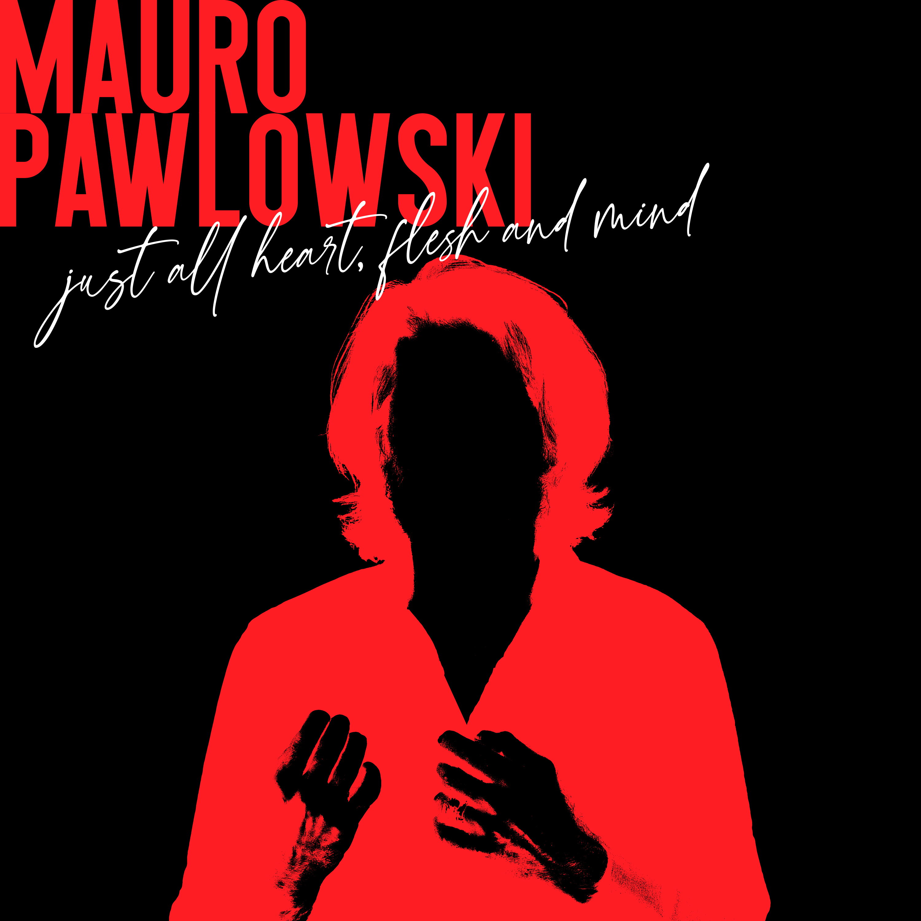 Just All Heart, Flesh and Mind - Single