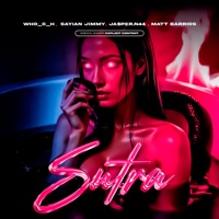 Sutra - Single - Sayian Jimmy, Who_c_h, JA$pER.n44 & Matt Barrios