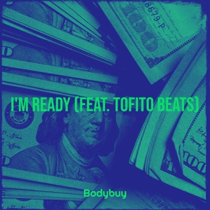 I'm Ready (feat. Tofito Beats)