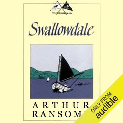 Swallowdale: Swallows and Amazons Series (Unabridged)