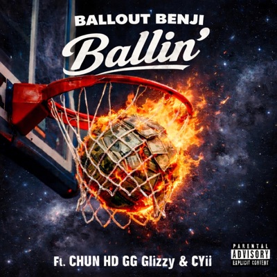 Ballin (feat. CHUN HD, GG Glizzy & CYii) - Single