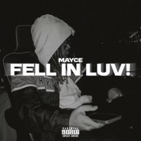 FELL IN LUV! - Single - Mayce
