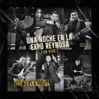 Nueva Dinastía Una noche De Expo en Reynosa (En vivo) - EP - Nueva Dinastia