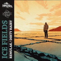 Ice Fields - Single - Remulak & Dirty Hairy