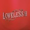 Loyalty - Loveless lyrics