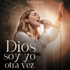 Dios, Soy yo otra vez