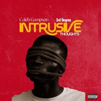 Intrusive Thoughts (feat. Caleb Gampson) - Single - 3rd Degree