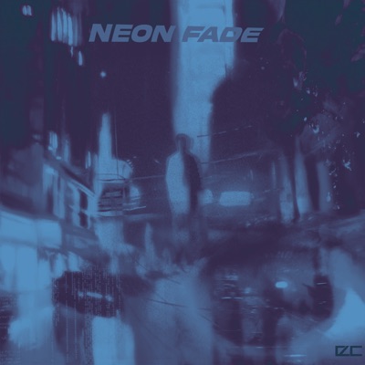 Neon Fade - Single