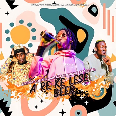A re ke Lese Beer (feat. Captain Moshka & Dr Nel) - Single