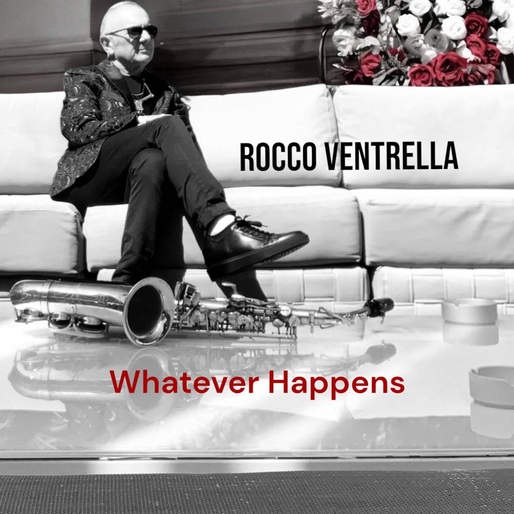 Обложка альбома «Whatever Happens - Single» — Rocco Ventrella