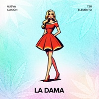 La Dama - Single - Nueva Iluxion & T3r Elemento