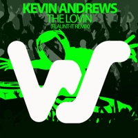 The Lovin (Flaunt-it Remix) - Single - Kevin Andrews
