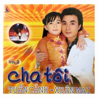 Cha Tôi 2 - Xuân Mai & Tuấn Cảnh