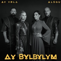 Ay, bylbylym - Single - AY YOLA & Alsou