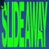 Slide Away