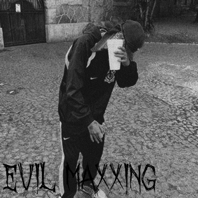 Evil Maxxing (feat. ViceCa$h) - Single