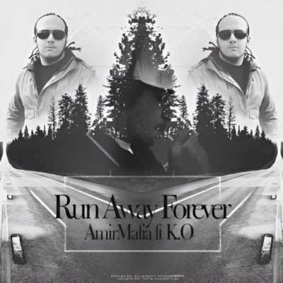 Run Away Forever (feat. K.O) - Single