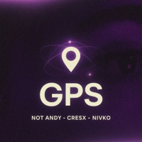 Gps - Single - Not Andy, CRESX & NIVKO