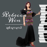 Chit Thwar Mhar Par - Single - Rebecca Win