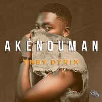 AKENOUMAN - Single - TNby Dtrix