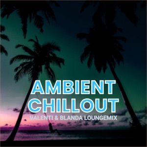 Ambient Chillout
