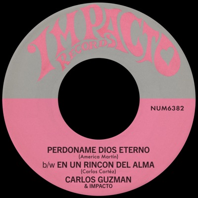 Perdoname Dios Eterno b/w En Un Rincon Del Alma - Single