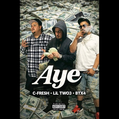 AYE (feat. Lil Two3 & BTx4) - Single